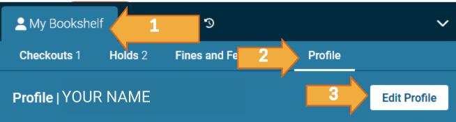 The my bookshelf tab is a blue tab at the bottom of the catalog screen. The Profile option is the furthest option on the right. Once you click it a button with Edit Profile will display