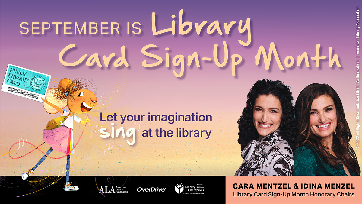 September is Library Card Sign Up Month with Cara Mentzel and Idina Menzel