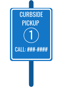 parking space sign reading Curbside Pickup 1. Call phone number.